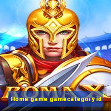 Home game gamecategoryid